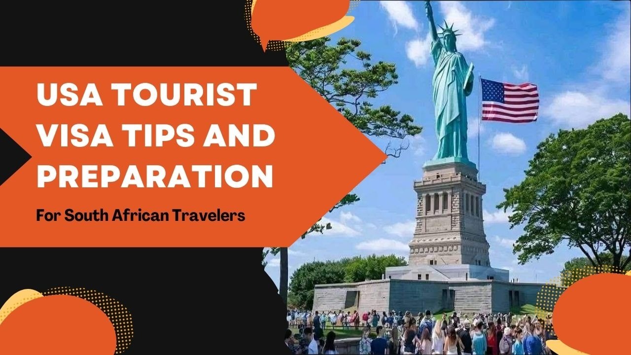 USA Tourist Visa Tips and Preparation for South African Travelers